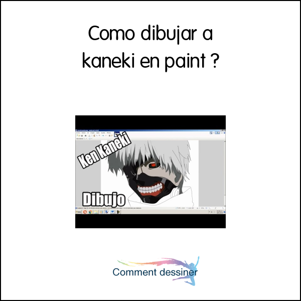 Como dibujar a kaneki en paint